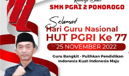 SMK Pgri 2 Ponorogo Mengucapkan Selamat Hari Guru Nasional Hut Ke 77 Pgri 22 November 2022